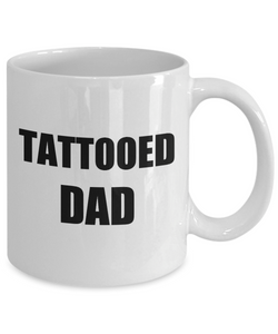 Tatted Dad Mug Tattooed Tattoo Funny Gift Idea for Novelty Gag Coffee Tea Cup-Coffee Mug