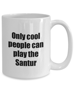 Santur Player Mug Musician Funny Gift Idea Gag Coffee Tea Cup-Coffee Mug