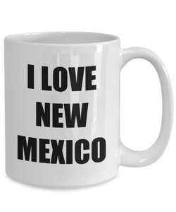 I Love New Mexico Mug Funny Gift Idea Novelty Gag Coffee Tea Cup-Coffee Mug