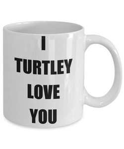 I Turtley Love You Mug Funny Gift Idea Novelty Gag Coffee Tea Cup-Coffee Mug