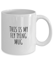 Load image into Gallery viewer, This Is My Fly Tying Mug Funny Gift Idea For Hobby Lover Fanatic Quote Fan Present Gag Coffee Tea Cup-Coffee Mug