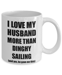 Dinghy Sailing Wife Mug Funny Valentine Gift Idea For My Spouse Lover From Husband Coffee Tea Cup-Coffee Mug