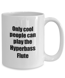 Hyperbass Flute Player Mug Musician Funny Gift Idea Gag Coffee Tea Cup-Coffee Mug