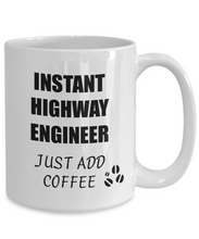 Load image into Gallery viewer, Highway Engineer Mug Instant Just Add Coffee Funny Gift Idea for Corworker Present Workplace Joke Office Tea Cup-Coffee Mug