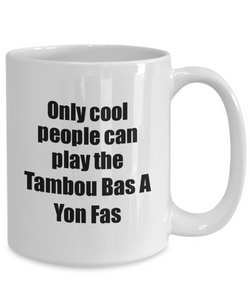 Tambou Bas A Yon Fas Player Mug Musician Funny Gift Idea Gag Coffee Tea Cup-Coffee Mug