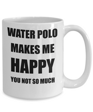 Load image into Gallery viewer, Water Polo Mug Lover Fan Funny Gift Idea Hobby Novelty Gag Coffee Tea Cup Makes Me Happy-Coffee Mug