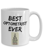 Load image into Gallery viewer, Optometrist Mug - Best Optometrist Ever - Funny Gift for Opthometrist-Coffee Mug