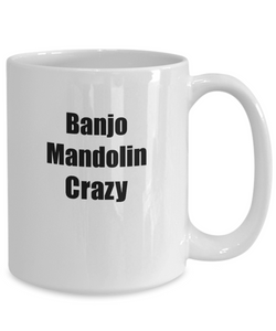 Funny Banjo Mandolin Crazy Mug Musician Gift Instrument Player Present Coffee Tea Cup-Coffee Mug