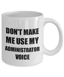 Administrator Mug Coworker Gift Idea Funny Gag For Job Coffee Tea Cup-Coffee Mug