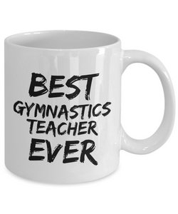Gymnastics Teacher Mug Gym Best Ever Funny Gift Idea for Novelty Gag Coffee Tea Cup-[style]