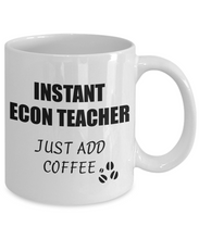 Load image into Gallery viewer, Econ Teacher Mug Instant Just Add Coffee Funny Gift Idea for Corworker Present Workplace Joke Office Tea Cup-Coffee Mug