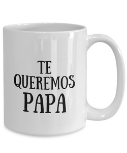 Te Queremos Papa Mug In Spanish Funny Gift Idea for Novelty Gag Coffee Tea Cup-[style]