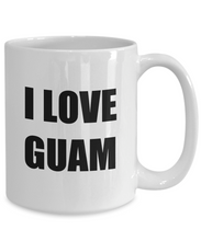 Load image into Gallery viewer, I Love Guam Mug Funny Gift Idea Novelty Gag Coffee Tea Cup-[style]