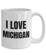 Load image into Gallery viewer, I Love Michigan Mug Funny Gift Idea Novelty Gag Coffee Tea Cup-Coffee Mug