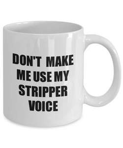 Stripper Mug Coworker Gift Idea Funny Gag For Job Coffee Tea Cup Voice-Coffee Mug