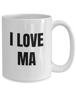 I Love Ma Mug Funny Gift Idea Novelty Gag Coffee Tea Cup-Coffee Mug