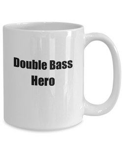 Funny Double Bass Hero Mug Musician Gift Instrument Player Gag Coffee Tea Cup-Coffee Mug