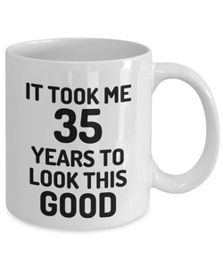35th Birthday Mug 35 Year Old Anniversary Bday Funny Gift Idea for Novelty Gag Coffee Tea Cup-[style]