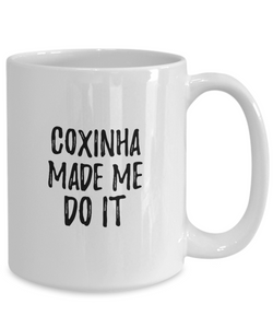 Coxinha Made Me Do It Mug Funny Foodie Present Idea Coffee tea Cup-Coffee Mug