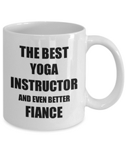 Load image into Gallery viewer, Yoga Instructor Fiance Mug Funny Gift Idea for Betrothed Gag Inspiring Joke The Best And Even Better Coffee Tea Cup-Coffee Mug