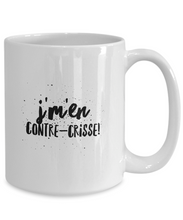 Load image into Gallery viewer, Je me Contre-Crisse Mug Quebec Swear In French Expression Funny Gift Idea for Novelty Gag Coffee Tea Cup-Coffee Mug