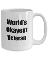 Load image into Gallery viewer, Veteran Mug Worlds Okayest Funny Christmas Gift Idea for Novelty Gag Sarcastic Pun Coffee Tea Cup-Coffee Mug