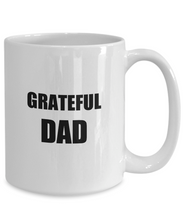 Load image into Gallery viewer, Grateful Dad Mug Funny Gift Idea for Novelty Gag Coffee Tea Cup-Coffee Mug