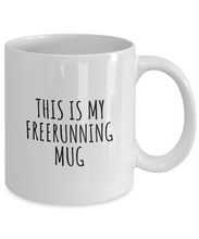 Load image into Gallery viewer, This Is My Freerunning Mug Funny Gift Idea For Hobby Lover Fanatic Quote Fan Present Gag Coffee Tea Cup-Coffee Mug