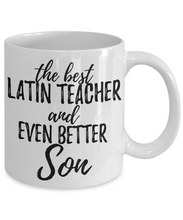 Load image into Gallery viewer, Latin Teacher Son Funny Gift Idea for Child Coffee Mug The Best And Even Better Tea Cup-Coffee Mug