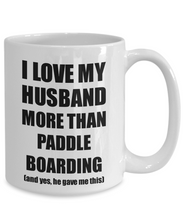 Load image into Gallery viewer, Paddle Boarding Wife Mug Funny Valentine Gift Idea For My Spouse Lover From Husband Coffee Tea Cup-Coffee Mug