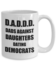 Load image into Gallery viewer, D.A.D.D.D Dads Against Daughter Dating Democrats Mug Funny Gift Idea for Novelty Gag Coffee Tea Cup-Coffee Mug