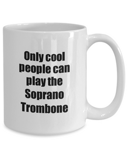 Soprano Trombone Player Mug Musician Funny Gift Idea Gag Coffee Tea Cup-Coffee Mug