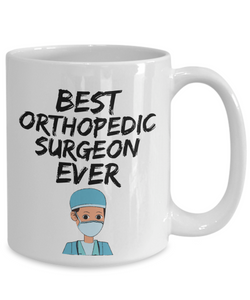 Orthopedic Surgeon Mug - Best Surgeon Ever - Funny Gift for Ortopedic Surgon-Coffee Mug