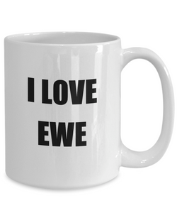 I Love Ewe Mug Funny Gift Idea Novelty Gag Coffee Tea Cup-Coffee Mug