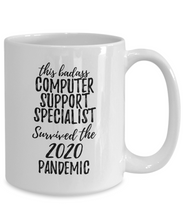 Load image into Gallery viewer, This Badass Computer Support Specialist Survived The 2020 Pandemic Mug Funny Coworker Gift Epidemic Worker Gag Coffee Tea Cup-Coffee Mug