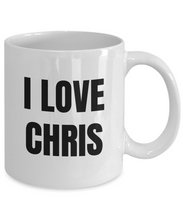 Load image into Gallery viewer, I Love Chris Mug Funny Gift Idea Novelty Gag Coffee Tea Cup-Coffee Mug