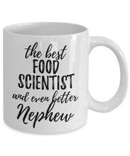 Load image into Gallery viewer, Food Scientist Nephew Funny Gift Idea for Relative Coffee Mug The Best And Even Better Tea Cup-Coffee Mug