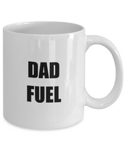 Load image into Gallery viewer, Dad Fuel Mug Funny Gift Idea for Novelty Gag Coffee Tea Cup-[style]