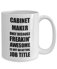 Load image into Gallery viewer, Cabinet Maker Mug Freaking Awesome Funny Gift Idea for Coworker Employee Office Gag Job Title Joke Coffee Tea Cup-Coffee Mug