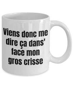 Gros Crisse Mug Quebec Swear In French Expression Funny Gift Idea for Novelty Gag Coffee Tea Cup-Coffee Mug