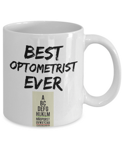 Optometrist Mug - Best Optometrist Ever - Funny Gift for Opthometrist-Coffee Mug