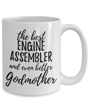 Load image into Gallery viewer, Engine Assembler Godmother Funny Gift Idea for Godparent Coffee Mug The Best And Even Better Tea Cup-Coffee Mug