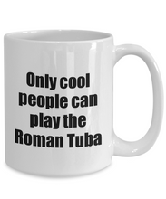 Load image into Gallery viewer, Roman Tuba Player Mug Musician Funny Gift Idea Gag Coffee Tea Cup-Coffee Mug