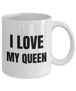I Love My Queen Mug Funny Gift Idea Novelty Gag Coffee Tea Cup-Coffee Mug