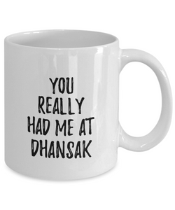 You Really Had Me At Dhansak Mug Funny Food Lover Gift Idea Coffee Tea Cup-Coffee Mug