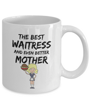 Load image into Gallery viewer, Funny Mom Waitress Mug Best Mother Gift for Mama Novelty Gag Coffee Tea Cup-Coffee Mug
