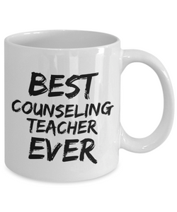 Counseling Teacher Mug Best Ever Funny Gift Idea for Novelty Gag Coffee Tea Cup-[style]