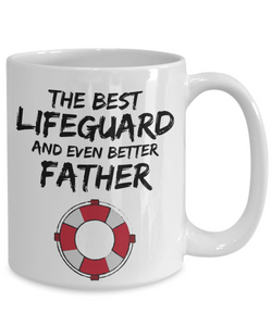 Lifeguard Dad Mug - Best Lifeguard Father Ever - Funny Gift for Life guard Daddy-Coffee Mug