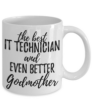 Load image into Gallery viewer, IT Technician Godmother Funny Gift Idea for Godparent Coffee Mug The Best And Even Better Tea Cup-Coffee Mug