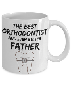 Orthodontist Dad Mug - Best Orthodontist Father Ever - Funny Gift for Ortodontist Daddy-Coffee Mug